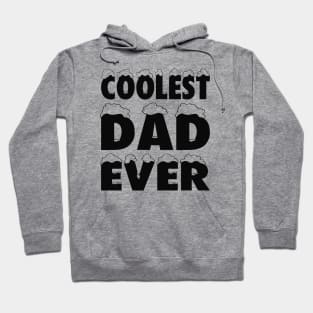 Funny Coolest Dad Ever Father's Day Typography Hoodie